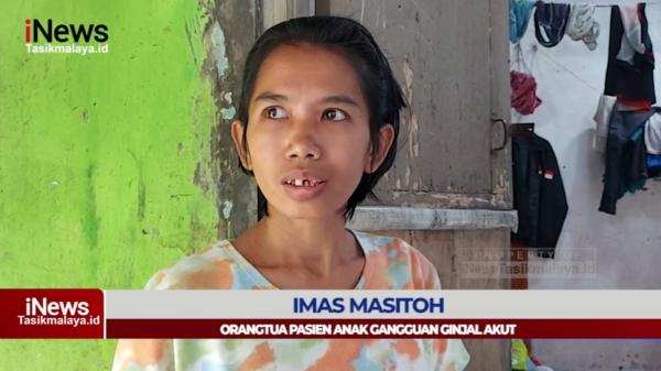 VIDEO: Cerita Orang Tua Pasien Anak Ganggugan Ginjal Akut yang Meninggal Dunia di Tasikmalaya