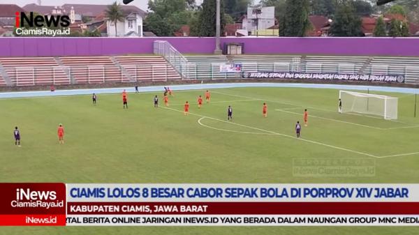 VIDEO: Kabupaten Ciamis Lolos ke 8 Besar Cabor Sepak Bola di Porprov XIV Jawa Barat