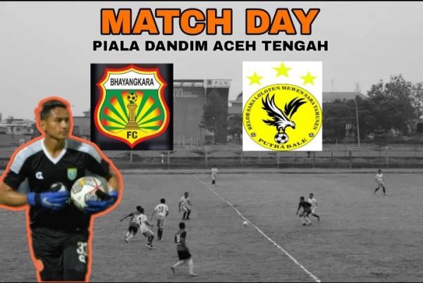 Debut Piala Dandim Cup Bhayangkara FC Aceh Tengah Akan Kalahkan Putra Bale FC