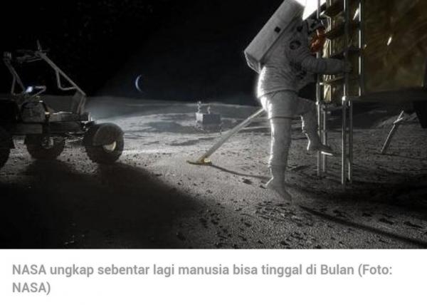 Waduh, Sebentar Lagi Manusia Bisa Tinggal di Bulan! Ini Ungkap NASA