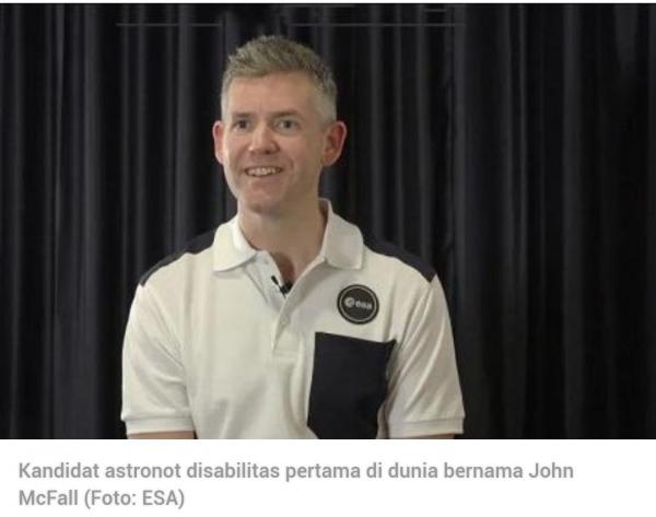Pertama di Dunia, John McFall Kandidat Astronot Disabilitas