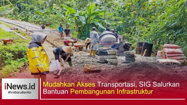 Mudahkan Akses Transportasi, SIG Salurkan Bantuan Pembangunan Infrastruktur di 4 Provinsi