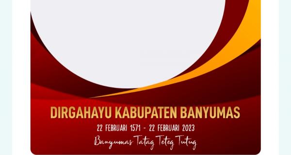 Link Twibbon Hari Jadi Kabupaten Banyumas ke-452, Cocok Diunggah di Medsos Tanggal 22 Februari