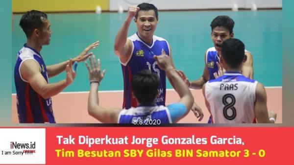 Tak Diperkuat Jorge Gonzales Garcia,  Tim Besutan SBY Gilas BIN Samator 3 - 0
