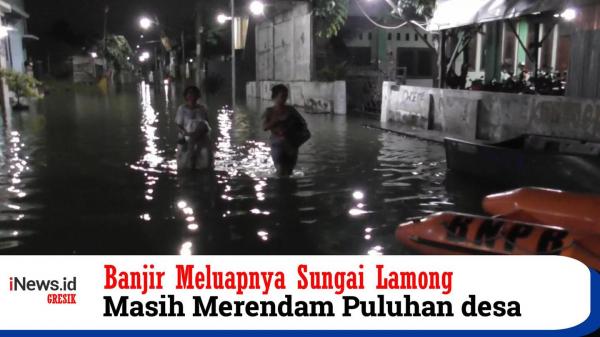 Sepekan,  Banjir Meluapnya Sungai Lamong Masih Merendam Puluhan desa