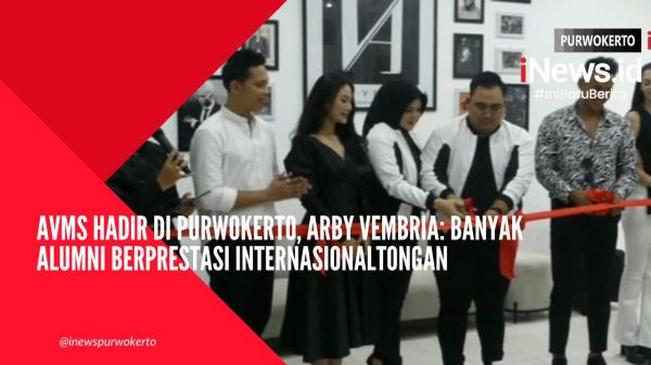 Video AVMS Hadir di Purwokerto, Arby Vembria: Banyak Alumni Berprestasi Internasional