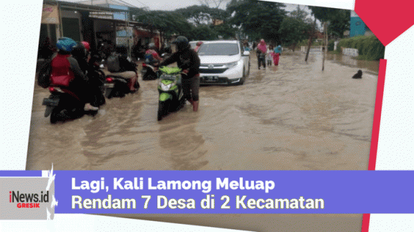 Lagi, Sungai Lamong Meluap, Rendam 7 Desa di 2 Wilayah Kecamatan