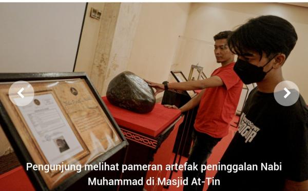 Wisata Religi di Masjid At-Tin Gelar Pameran Artefak Peninggalan Nabi Muhammad SAW 