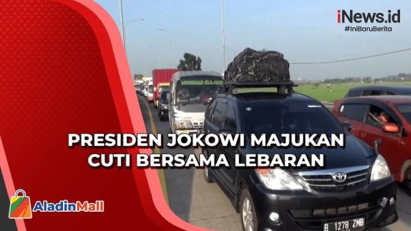 Hore! Presiden Jokowi Majukan Cuti Bersama Lebaran Jadi 19 April 2023