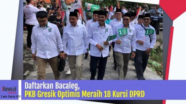 Daftarkan Bacaleg, PKB Gresik Optimis Meraih 18 Kursi DPRD