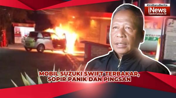 VIDEO: Kebakaran Mobil di Pom Bensin Mangkubumi Tasikmalaya, Sopir Panik dan Pingsan