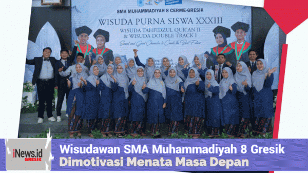 Wisudawan SMA Muhammadiyah 8 Gresik Dimotivasi Menata Masa Depan Dimulai dari Sekarang