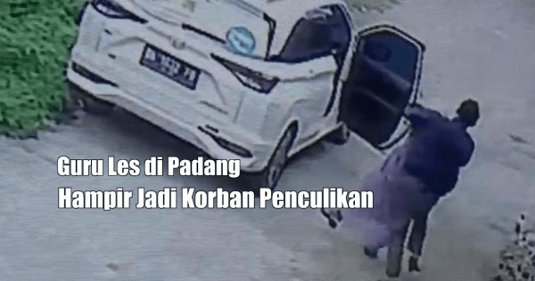 Guru Les di Padang Hampir Jadi Korban Penculikan Mantan Pacar, Digendong Paksa Masuk Mobil