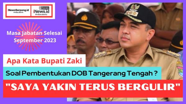 10 Tahap Harus Dilalui Pembentukan DOB Tangerang Tengah, Bupati Zaki : Saya Yakin Terus Bergulir