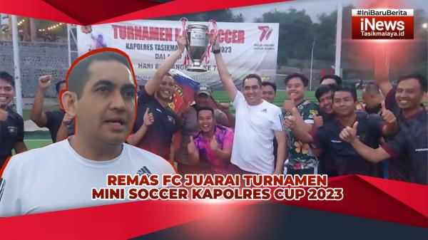 VIDEO: Tim Sepak Bola Remas FC Juarai Turnamen Mini Soccer Kapolres Tasikmalaya Kota Cup 2023