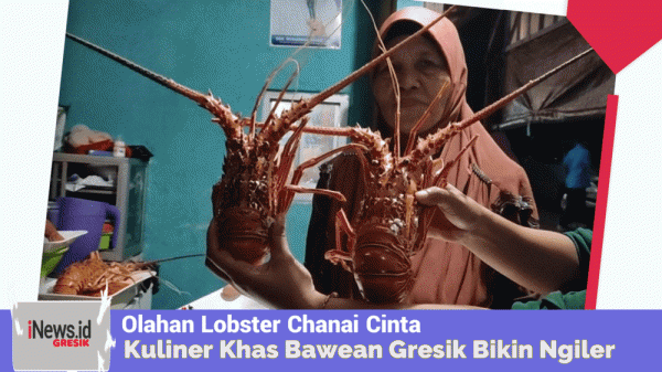 Bikin Ngiler! Lobster Chanai Cinta, Olahan Seafood Khas Nelayan Bawean Gresik, Rasanya Mantap