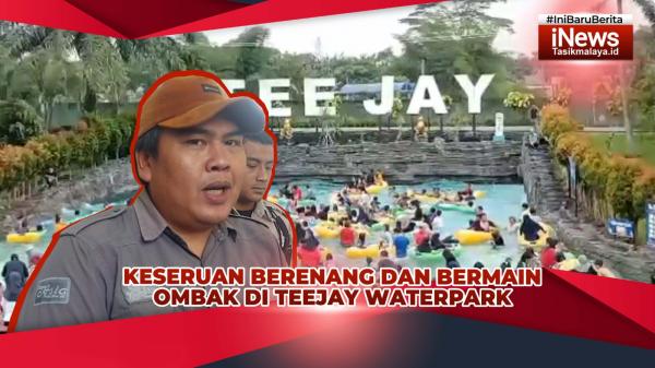 VIDEO: Keseruan Berenang dan Bermain Ombak Buatan di TeeJay Waterpark Tasikmalaya Saat Libur Sekolah