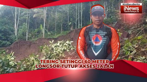 VIDEO: Tebing Setinggi 60 Meter Longsor Tutup Akses Jalan di Sukaraja Tasikmalaya