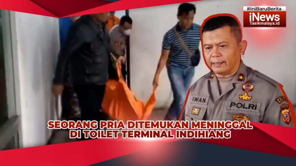 VIDEO: Penumpang Bus asal Cilacap Ditemukan Tewas di Toilet Terminal Indihiang Tasikmalaya