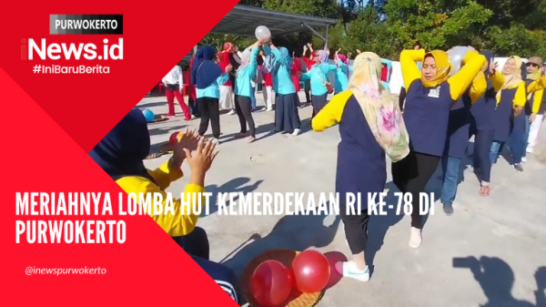 Video Meriahnya Lomba HUT Kemerdekaan RI ke-78 di Purwokerto