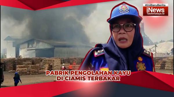 VIDEO: Kebakaran Hari Ini, Pabrik Pengolahan Kayu PT KBN di Ciamis Terbakar