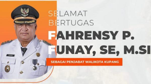 Fahrensy Funay Jadi Penjabat Walikota Kupang