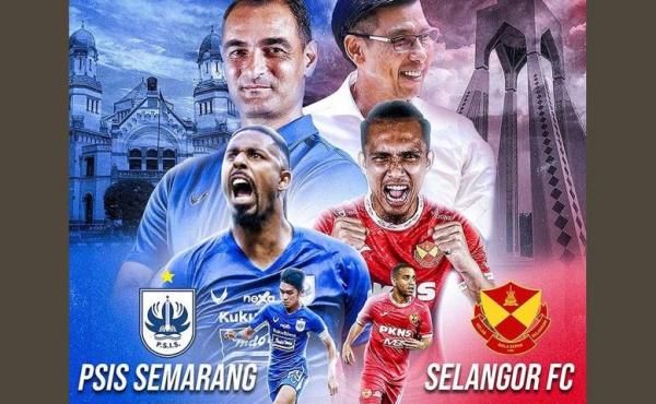 PSIS Semarang Bakal Hadapi Selangor FC Dijeda FIFA Matchday