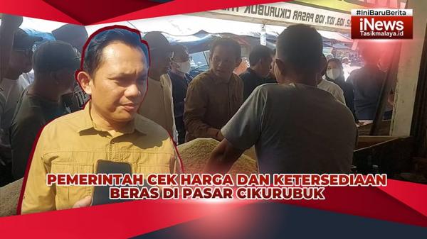 VIDEO: Pj Wali Kota Tasikmalaya Cheka Tinjau Harga Beras di Pasar Cikurubuk, Ini Hasilnya