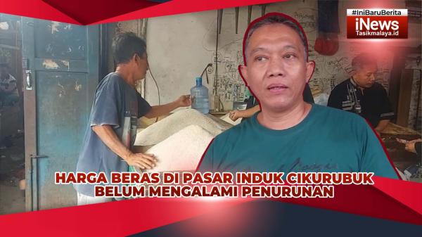 VIDEO: Harga Beras di Pasar Induk Cikurubuk Tasikmalaya Belum Turun, Warga: Cepat Normal Saja