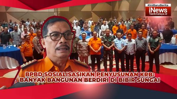 VIDEO: BPBD Kota Tasikmalaya Sosialisasikan Penyusunan KRB: Banyak Bangunan Berdiri di Bibir Sungai