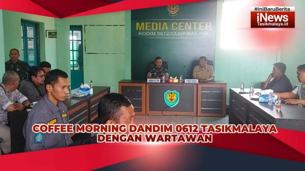VIDEO: Coffee Morning Dandim 0612 Tasikmalaya dengan Para Wartawan: Silaturahmi Harus Terus Dijaga