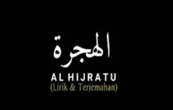 Lirik Sholawat Viral Al Hijrotu Lengkap dengan Bahasa Arab, Latin dan Terjemahan