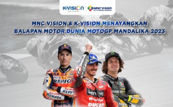 MNC Vision dan K-Vision Tayangkan MotoGP Mandalika 2023