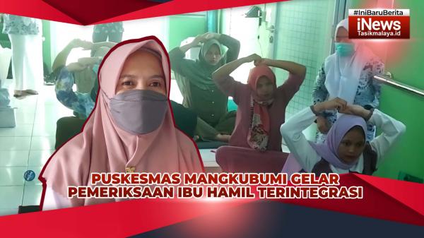 VIDEO: Peringati HUT Kota Tasikmalaya ke-22, Puskesmas Mangkubumi Gelar Pemeriksaan Ibu Hamil