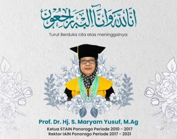Kabar Duka ! Rektor IAIN Ponorogo 2017-2021 Prof Maryam Yusuf Meninggal Dunia, Ini Sosoknya