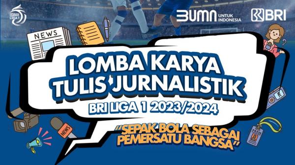 BRI Gelar Lomba Karya Tulis Jurnalistik BRI Liga 1 2023/2024
