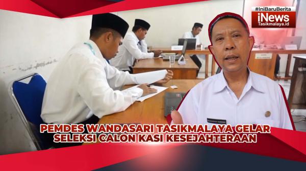 VIDEO: Pejabat Lama Pensiun, Pemdes Wandasari Tasikmalaya Gelar Seleksi Calon Kasi Kesejahteraan