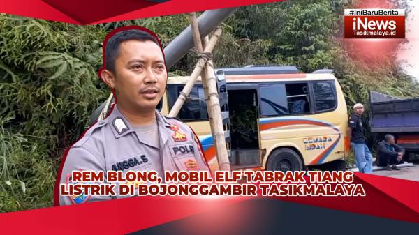 VIDEO: Rem Blong, Mobil Elf Tabrak Tiang Listrik di Bojonggambir Tasikmalaya