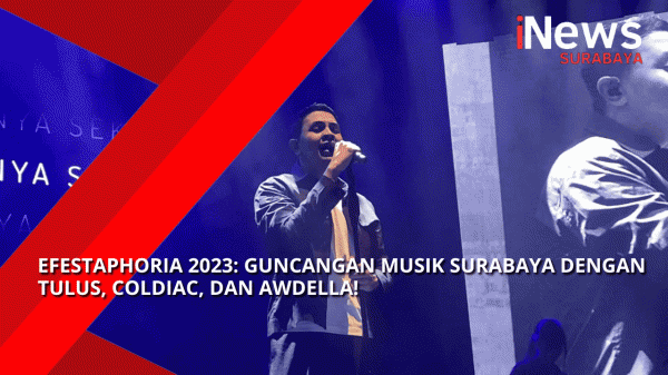 Efestaphoria 2023: Guncangan Musik Surabaya Dengan Tulus, Coldiac, dan Awdella!