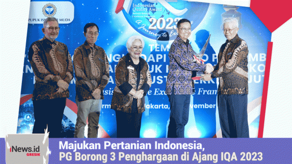 Majukan Pertanian Indonesia, Petrokimia Gresik Borong 3 Penghargaan di Ajang IQA 2023