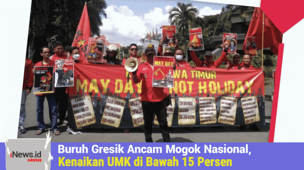 Buruh Gresik Ancam Mogok Nasional, Kenaikan UMK Jauh dari Tuntutan 15 Persen