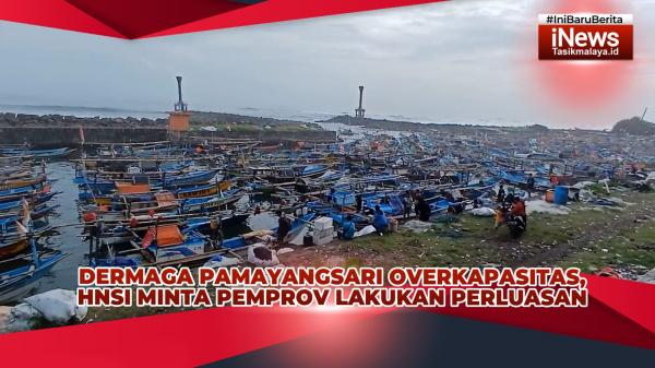 VIDEO: Dermaga Pamayangsari Overkapasitas, HNSI Kabupaten Tasikmalaya Minta Perluasan Pemprov Jabar
