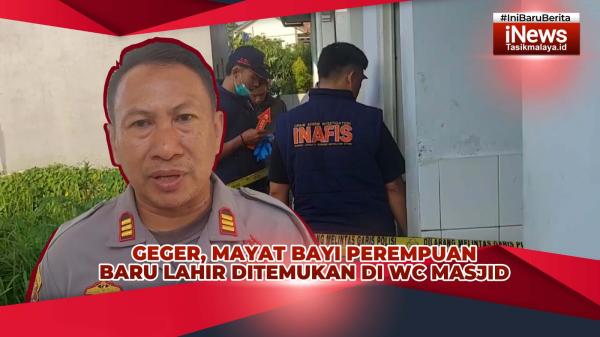 VIDEO: Tasikmalaya Geger, Mayat Bayi Perempuan Baru Lahir Ditemukan di WC Masjid di Tamansari