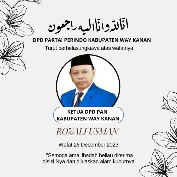 Rozali Usman Ketua PAN Wafat, Partai Perindo Way Kanan Turut Berbela Sungkawa