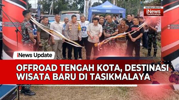 VIDEO: Offroad Tengah Kota, Destinasi Wisata Baru di Tasikmalaya yang Patut Dikunjungi