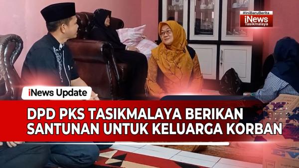 VIDEO: DPD PKS Tasikmalaya Takziah dan Berikan Santunan untuk Keluarga Korban Kecelakaan di Kawalu
