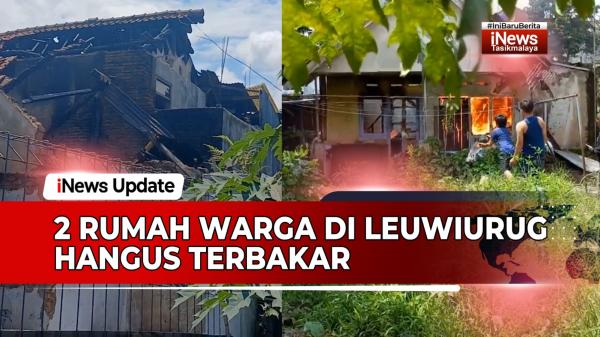 VIDEO: 2 Rumah Warga di Leuwiurug Cipedes Tasikmalaya Hangus Terbakar