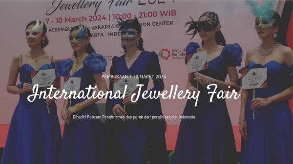 Jakarta International Jewellery Fair 2024