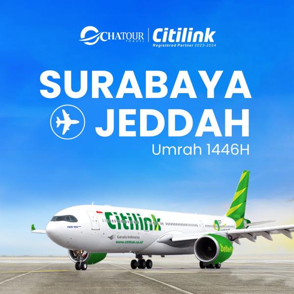 Penerbangan Langsung Juanda-Jeddah Musim Umroh 1446, Chatour Travel dan CitiLink Beri Kenyamanan