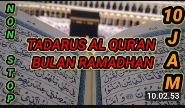 Video Tadarus Al-Qur'an Merdu Menyapa Jiwa di Bulan Ramadhan